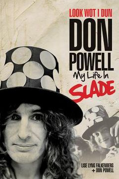 portada Look wot i Dun: Don Powell: My Life in Slade (in English)