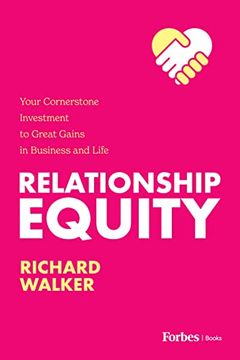 portada Relationship Equity: Your Cornerstone Investment to Great Gains in Business and Life (in English)