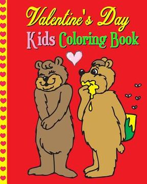 portada Valentine's Day Kids Coloring Book: Coloring Pages of Cupids, Flowers, Hearts, Cute Animals...& More for Kids Age 3-8 (Plus Teach Kids How To Say Love