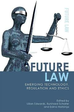 portada Future Law: Emerging Technology, Ethics and Regulation (en Inglés)