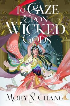 portada To Gaze Upon Wicked Gods (in English)
