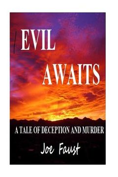 portada Evil Awaits: A tale of deception and murder. (en Inglés)