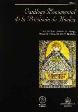 portada catálogo monumental de la provincia de huelva