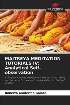 portada Maitreya Meditation Tutorials IV: Analytical Self-observation