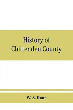portada History of Chittenden County Vermont With Illustrations and Biographical Sketches of Some of its Prominent men and Pioneers (en Inglés)