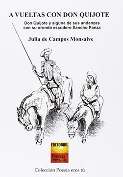 portada A vueltas con el Quijote. Don Quijote y alguna de sus andanzas con su orondo escudero Sancho Panza (Poesía eres tú)