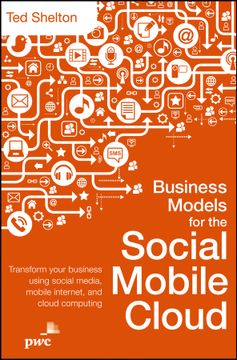 portada Business Models for the Social Mobile Cloud: Transform Your Business Using Social Media, Mobile Internet, and Cloud Computing (en Inglés)