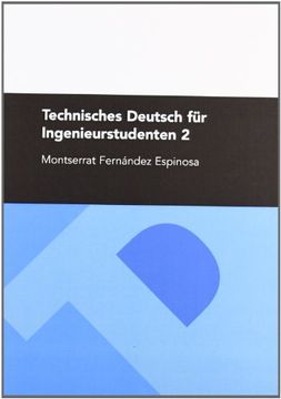 portada Technisches Deutsch für Ingenieurstudenten 2 (Textos Docentes) (in Spanish)