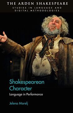 portada Shakespearean Character: Language in Performance (Arden Shakespeare Studies in Language and Digital Methodologies) (en Inglés)