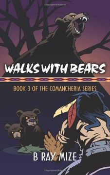 portada Walks With Bears: Book 3 of the Comancheria Series (en Inglés)