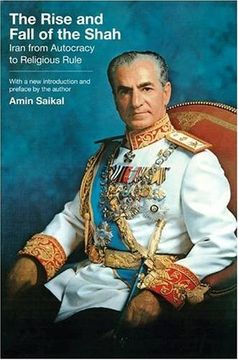 portada The Rise and Fall of the Shah: Iran From Autocracy to Religious Rule 