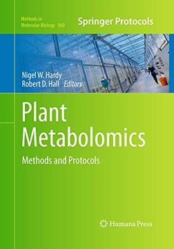 portada Plant Metabolomics: Methods and Protocols (Methods in Molecular Biology, 860) (en Inglés)