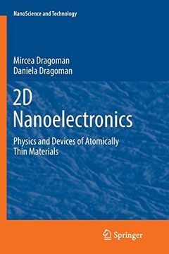portada 2d Nanoelectronics Physics and Devices of Atomically Thin Materials (en Inglés)