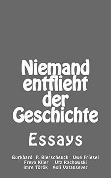 portada Niemand Entflieht der Geschichte: Essays (in German)