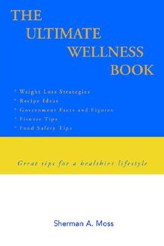 portada the ultimate wellness book: great tips for a healthier lifestyle (in English)
