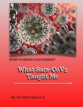 portada What Sars-Cov2 Taught Me (en Inglés)