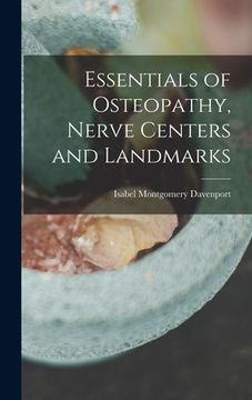 portada Essentials of Osteopathy, Nerve Centers and Landmarks (en Inglés)