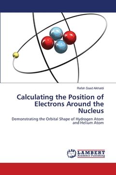 portada Calculating the Position of Electrons Around the Nucleus (en Inglés)