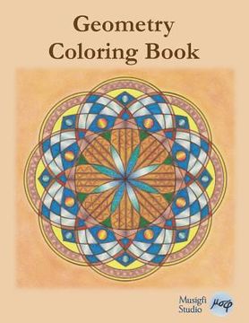 portada Geometry Coloring Book: Relaxing Coloring for Adults and Older Children with Colored Outlines and Appendix of Virtue Cards (in English)