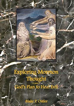 portada Exploring Mormon Thought: God'S Plan to Heal Evil (4) (en Inglés)