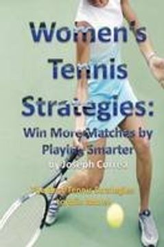 portada Women's Tennis Strategies: Win More Matches by Playing Smarter