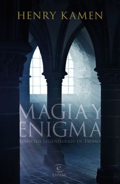 portada Magia y Enigma: Edificios Legendarios de España (Fuera de Colección) (in Spanish)