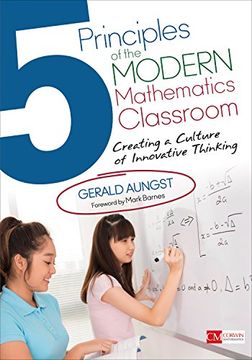 portada 5 Principles of the Modern Mathematics Classroom: Creating a Culture of Innovative Thinking (en Inglés)
