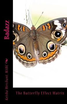 portada Badazz: The Butterfly Effect Matrix (en Inglés)