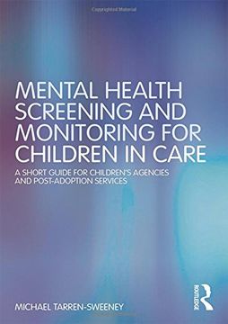 portada Mental Health Screening and Monitoring for Children in Care: A Short Guide for Children's Agencies and Post-Adoption Services (en Inglés)