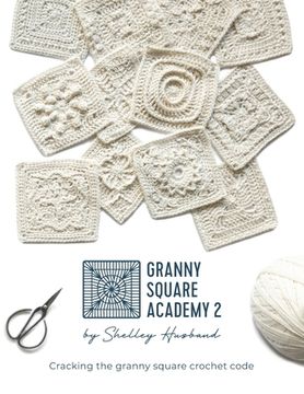 portada Granny Square Academy 2: Cracking the granny square crochet code (in English)