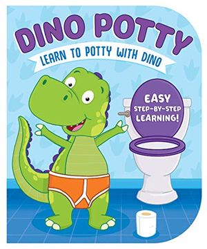 portada Dino Potty: Learn to Potty With Dino (en Inglés)