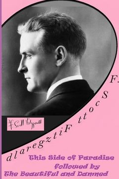 portada F. Scott Fitzgerald: This Side of Paradise followed by The Beautiful and Damned