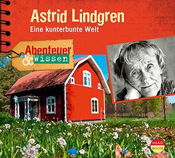 portada Abenteuer & Wissen: Astrid Lindgren - Eine Kunterbunte Welt (en Alemán)