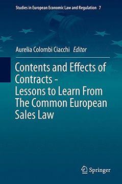 portada Contents and Effects of Contracts-Lessons to Learn From The Common European Sales Law (Studies in European Economic Law and Regulation)