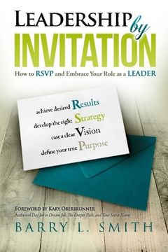 portada Leadership by Invitation: How to RSVP and Embrace Your Role as a LEADER