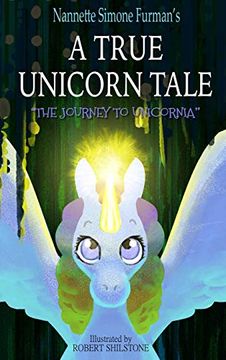 portada A True Unicorn Tale: The Journey to Unicornia 