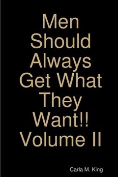 portada Men Should Always Get What They Want!! Volume II (en Inglés)