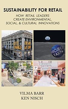 portada Sustainability for Retail: How Retail Leaders Create Environmental, Social, & Cultural Innovations (en Inglés)