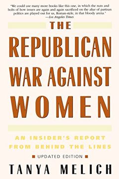 portada The Republican war Against Women: An Insider's Report From Behind the Lines (en Inglés)
