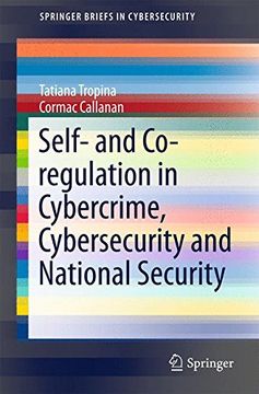 portada Self- and Co-Regulation in Cybercrime, Cybersecurity and National Security (Springerbriefs in Cybersecurity) 