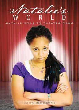 portada Natalie's World: Natalie Goes to Theater Camp - Book 1 (en Inglés)