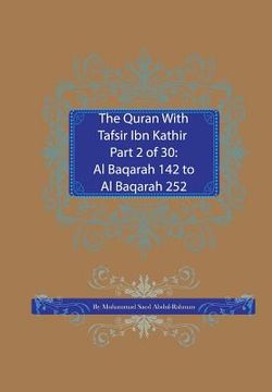 portada The Quran With Tafsir Ibn Kathir Part 2 of 30: Al Baqarah 142 to Al Baqarah 252 (en Inglés)