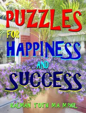 portada Puzzles for Happiness and Success: Entertaining Puzzles to Sharpen Your Mind & Increase Your IQ (en Inglés)