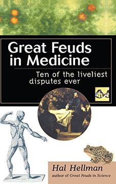 portada Great Feuds in Medicine: Ten of the Liveliest Disputes Ever (en Inglés)