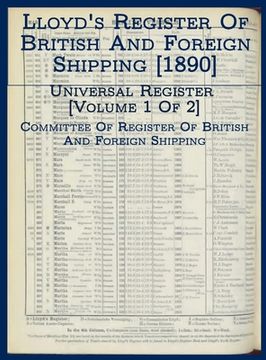 portada Lloyd's Register of British and Foreign Shipping [1890]: Universal Register [Volume 1 of 2] (in English)