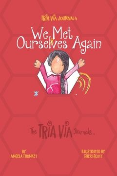 portada TRIA VIA Journal 4: We Met Ourselves Again (en Inglés)