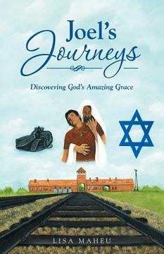 portada Joel's Journeys: Discovering God's Amazing Grace
