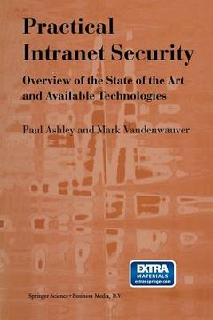portada Practical Intranet Security: Overview of the State of the Art and Available Technologies (in English)