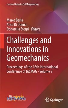 portada Challenges and Innovations in Geomechanics: Proceedings of the 16th International Conference of Iacmag - Volume 2 
