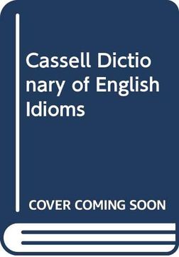 portada Cassell Dictionary of English Idioms (in English)